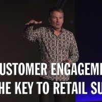 Retail Speaker Doug Stephens: Customer Engagement Is the Key to Success