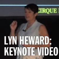 Keynote by Lyn Heward of Cirque de Soleil