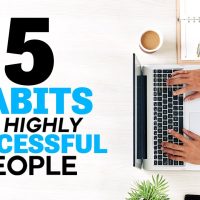 5 Habits Of Highly Successful People