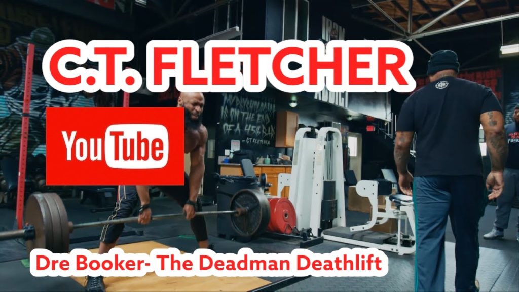 C.T. Fletcher Presents: Dre Booker - The Deadman Deathlift
