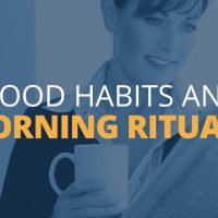 Good Habits and Morning Rituals for Daily Success