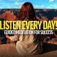LISTEN EVERY DAY! Guided Meditation for Success and Abundance