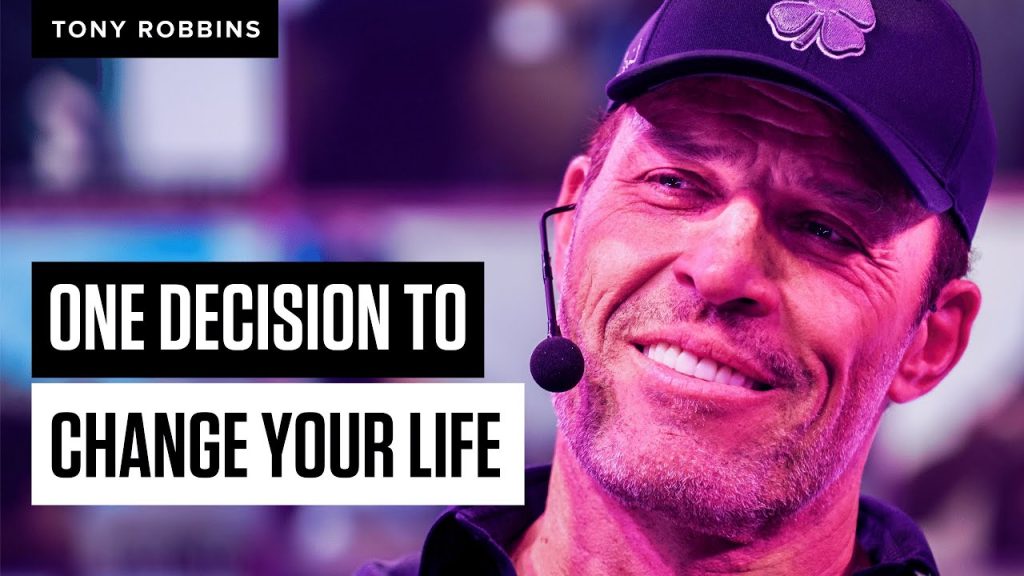 This One Decision Will Change Everything | Tony Robbins