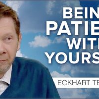 Do You Have Unconscious Episodes? How to Be Patient with Yourself | Eckhart Tolle