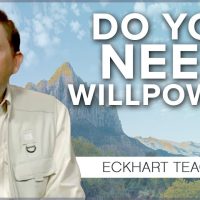 Does Willpower Play Any Part in Awakening? | Eckhart Tolle