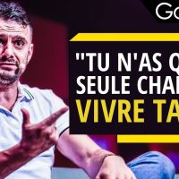 Gary Vaynerchuk : Tu es ta chance !