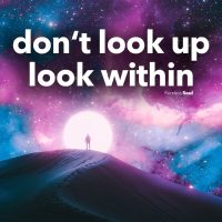 This Song Has Such A DEEP Message (Official Lyric Video) Don't Look Up Look Within