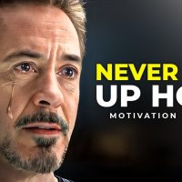 NEVER GIVE UP HOPE — Powerful Motivational Speech (ft. Robert Downey Jr)