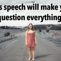 This Speech Will Make You Question How You Live Your Life
