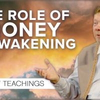 What Role Does Money Play in Our Awakening? | Eckhart Tolle Teachings