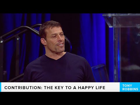 Contribution: Key to A Happy Life | Tony Robbins