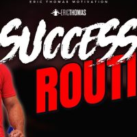 Eric Thomas | Success Routine (Eric Thomas Motivation)