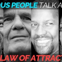 Famous People Talk About The Law Of Attraction - Motivational Video