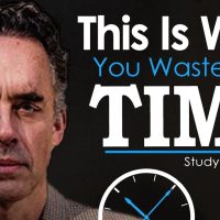 Jordan Peterson's Ultimate Advice for Students and College Grads - STOP WASTING TIME