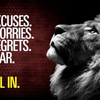 No Excuses, No Worries, No Regrets, No Fear! GO ALL IN! - Motivation for Success