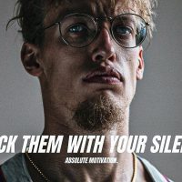SHOCK THEM WITH SILENCE & CONFUSE THEM WITH YOUR SUCCESS - Powerful Motivational Speech Video (EPIC)
