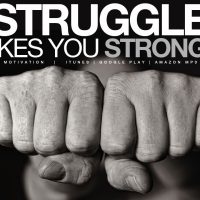 STRUGGLE makes you STRONGER - Motivational Video