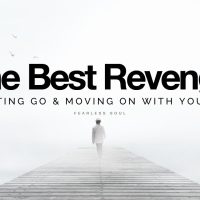 The Best Revenge Is Letting Go & Moving On With Your Life (Inspirational Speech)