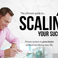 The Ultimate Guide to... SCALING YOUR SUCCESS