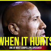 WHEN IT HURTS - One Of The Most Compelling Speeches!