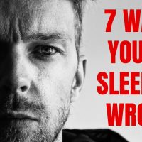 7 Ways You’re Sleeping Wrong (and How To Fix It) – Dr. Matthew Walker