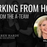 A-Team Working From Home Tips: Missy