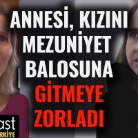 Bencil Anne Kızını Mezuniyete Gitmeye Zorladı!