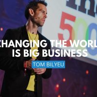 Changing The World Is Big Business | Tom Bilyeu