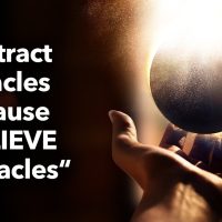CHOOSE to attract MIRACLES (Your Thoughts Create Your Reality)