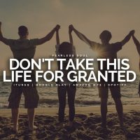 Don't Take This Life For Granted - Inspirational Speech