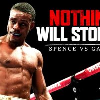 Errol Spence Jr. vs Danny Garcia - NOTHING WILL STOP ME