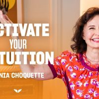 How do you activate your intuition? | Sonia Choquette