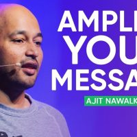 How To Amplify Your Message With Connection | Ajit Nawalkha » December 2, 2023 » How To Amplify Your Message With Connection | Ajit Nawalkha