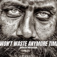 I WILL NOT WASTE MY LIFE ANYMORE! - Best Motivational Speech Video