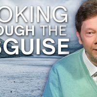 Looking Through the Disguise - Eckhart Tolle
