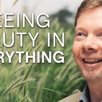 Seeing Beauty in Everything | Eckhart Tolle Teachings