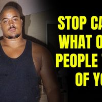 Stop Caring What Other People Think of You – Navy SEAL David Goggins