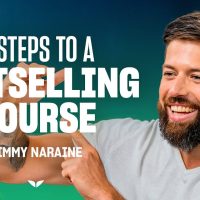 The Art of Creating Bestselling Online Courses | Jimmy Naraine