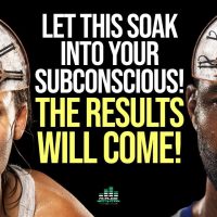 The Results Will Come (Affirmations For Success & Subconscious Programming)