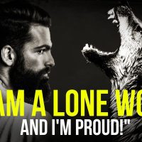 This Is For All Those Who Walk Alone (LONE WOLF SPEECH)