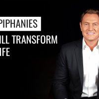 Two Epiphanies That Will Transform Your Life