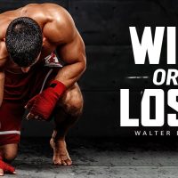 WIN OR LOSE - Powerful Motivational Speech Video (Ft. Walter Bond)