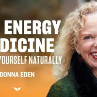 How to heal your body with energy medicine | Donna Eden
