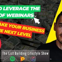 How To Leverage The Magic Of Webinars To Take Your Business To The Next Level
