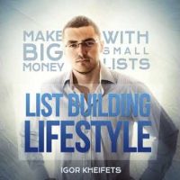 Igor Kheifets - Success Lessons From The Bible - List Building Lifestyle Show