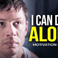 I CAN DO IT ALONE — Best Motivational Speech