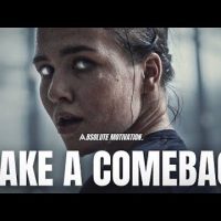 NO MATTER HOW BAD YOUR LIFE GETS…YOU CAN ALWAYS MAKE A COMEBACK - Motivational Speeches Compilation