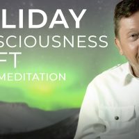 Special 30 Minute Holiday Meditation with Eckhart Tolle