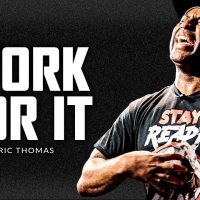 WORK FOR IT - Best Motivational Speech Video (Featuring Eric Thomas)