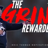 Eric Thomas | The Grind Rewarded Me (Eric Thomas Motivation)